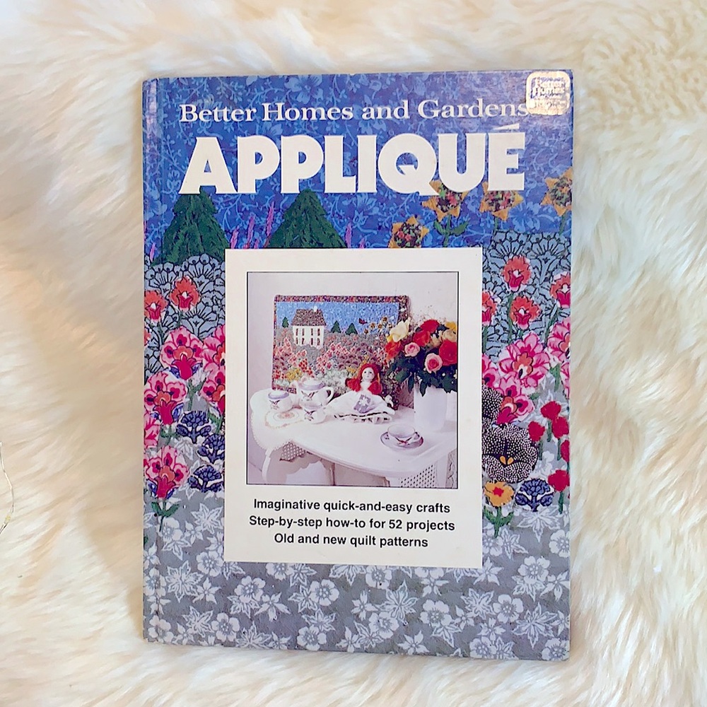 Rare1978 Hardcover Better Homes & Gardens Appliqué Illustrated 52 Craft Projects